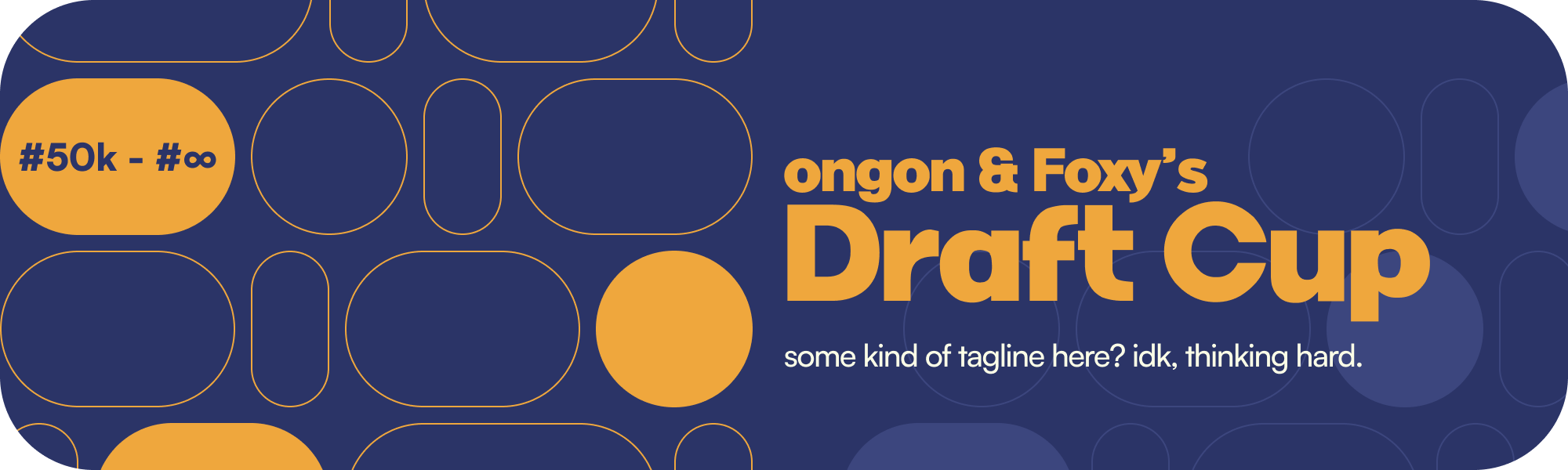 Ongon & Foxy's Draft Cup